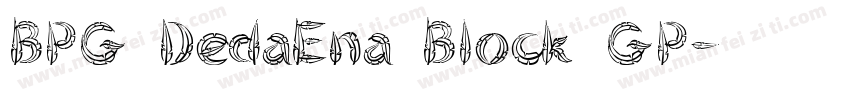 BPG DedaEna Block GP字体转换